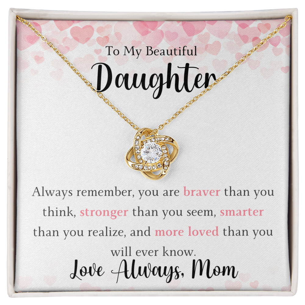The Love Knot - For Your Daughter From Mom