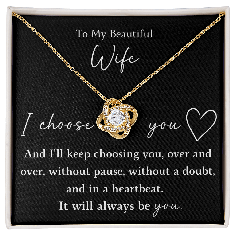 The Love Knot - For Your Wife