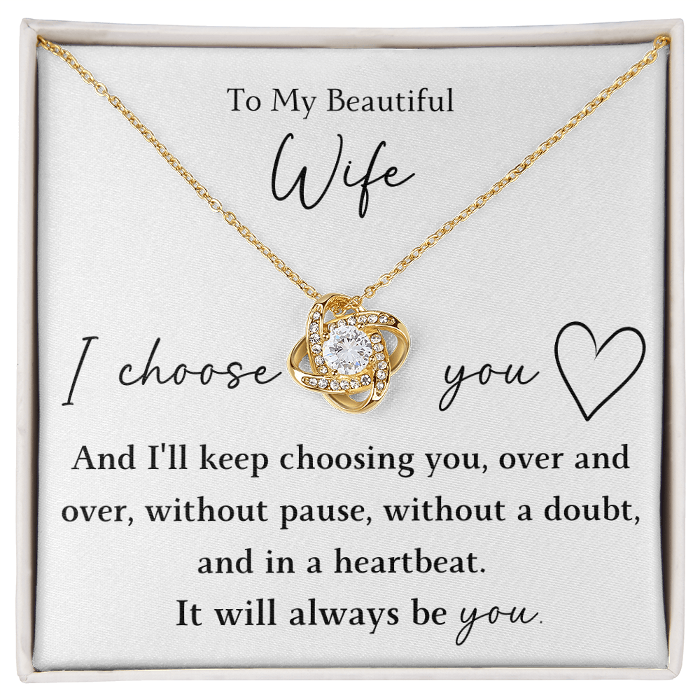 The Love Knot - For Your Wife