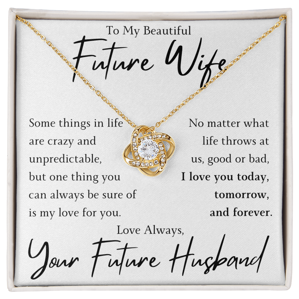 The Love Knot - For Your Future Wife