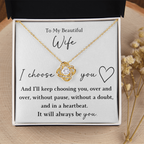 The Love Knot - For Your Wife
