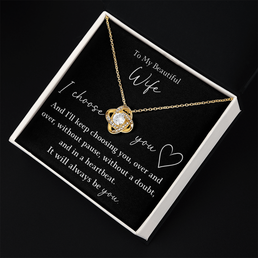 The Love Knot - For Your Wife