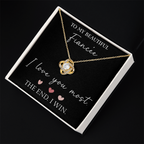 The Love Knot - For Your Fiancee