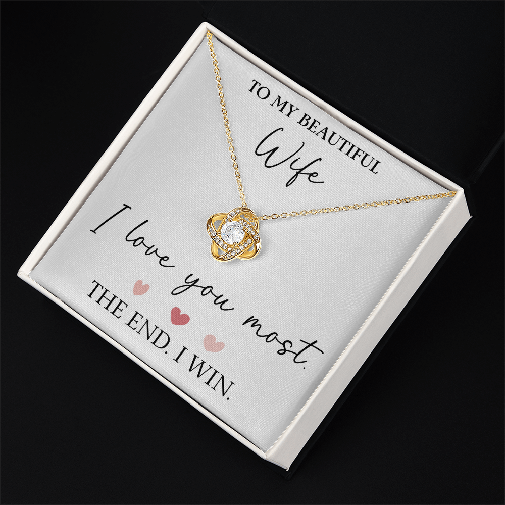 The Love Knot - For Your Wife