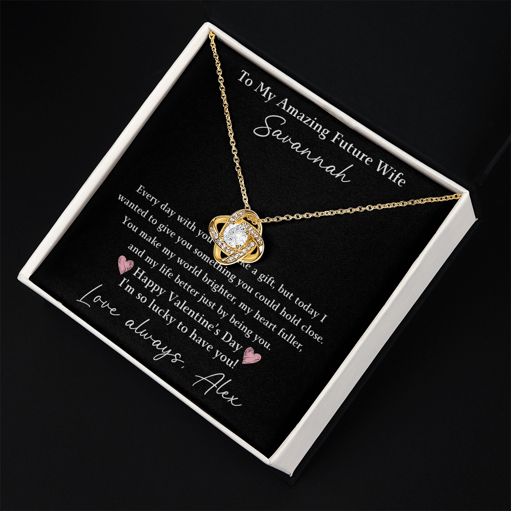 The Love Knot - For Your Future Wife