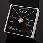 The Love Knot - For Your Soulmate