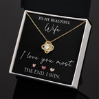 The Love Knot - For Your Wife