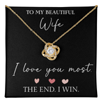 The Love Knot - For Your Wife