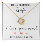 The Love Knot - For Your Wife