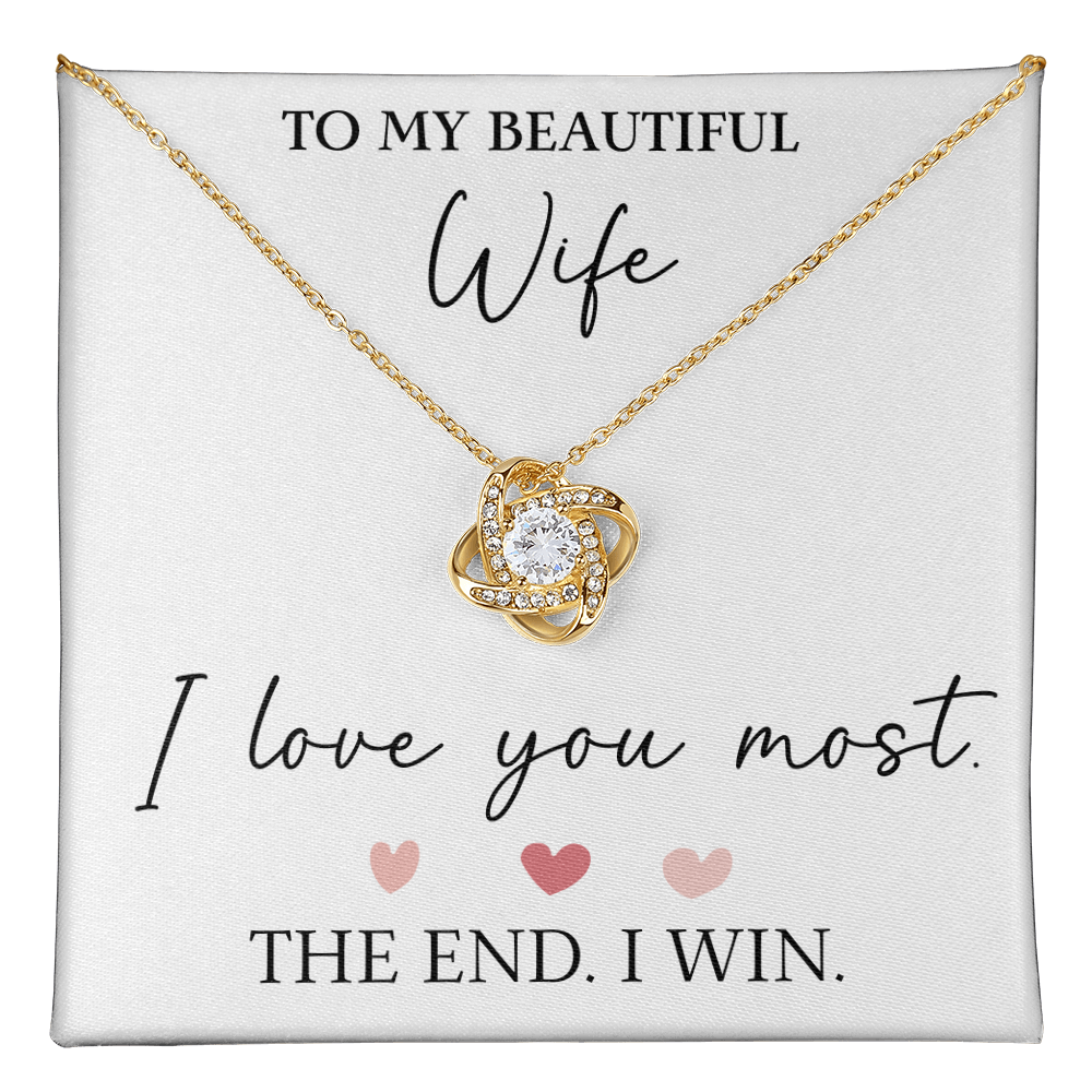The Love Knot - For Your Wife