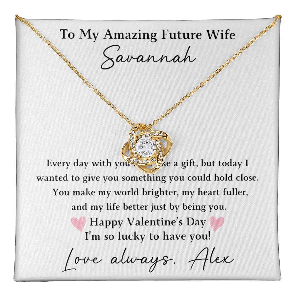 The Love Knot - For Your Future Wife