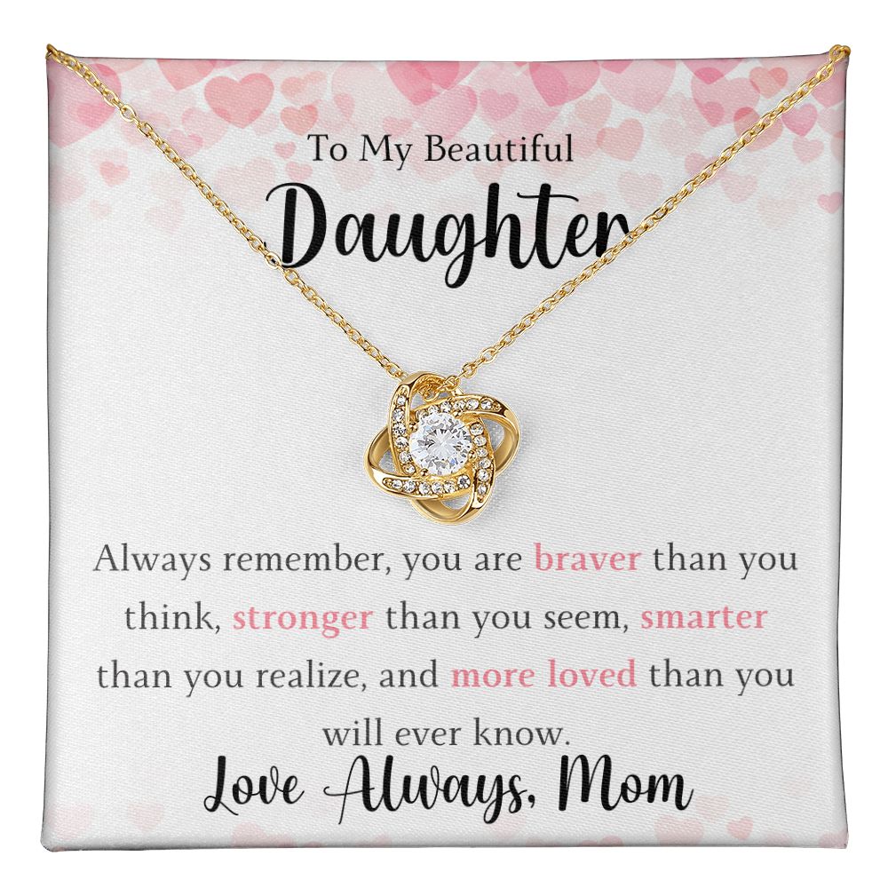 The Love Knot - For Your Daughter From Mom