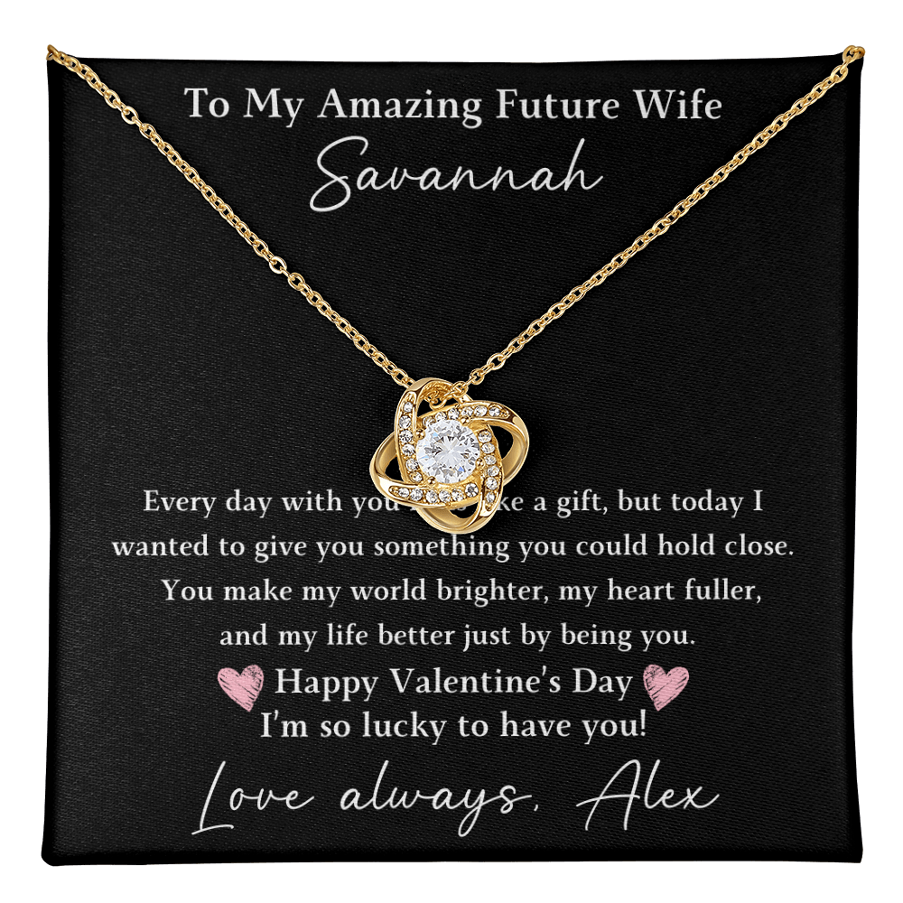 The Love Knot - For Your Future Wife
