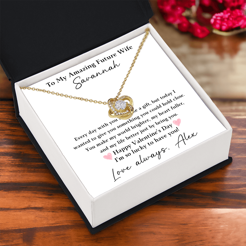 The Love Knot - For Your Future Wife