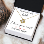 The Love Knot - For Your Wife