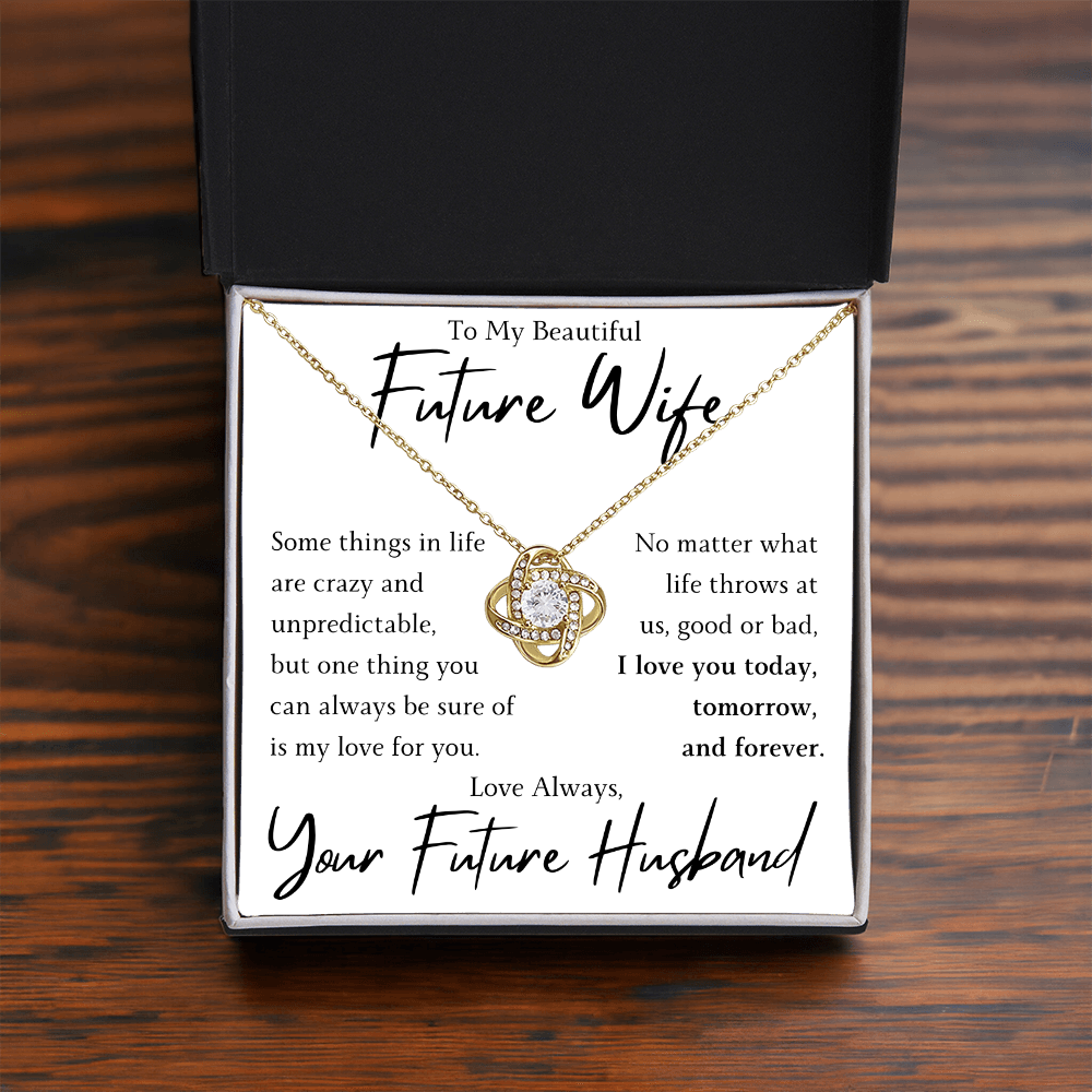 The Love Knot - For Your Future Wife