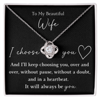 The Love Knot - For Your Wife