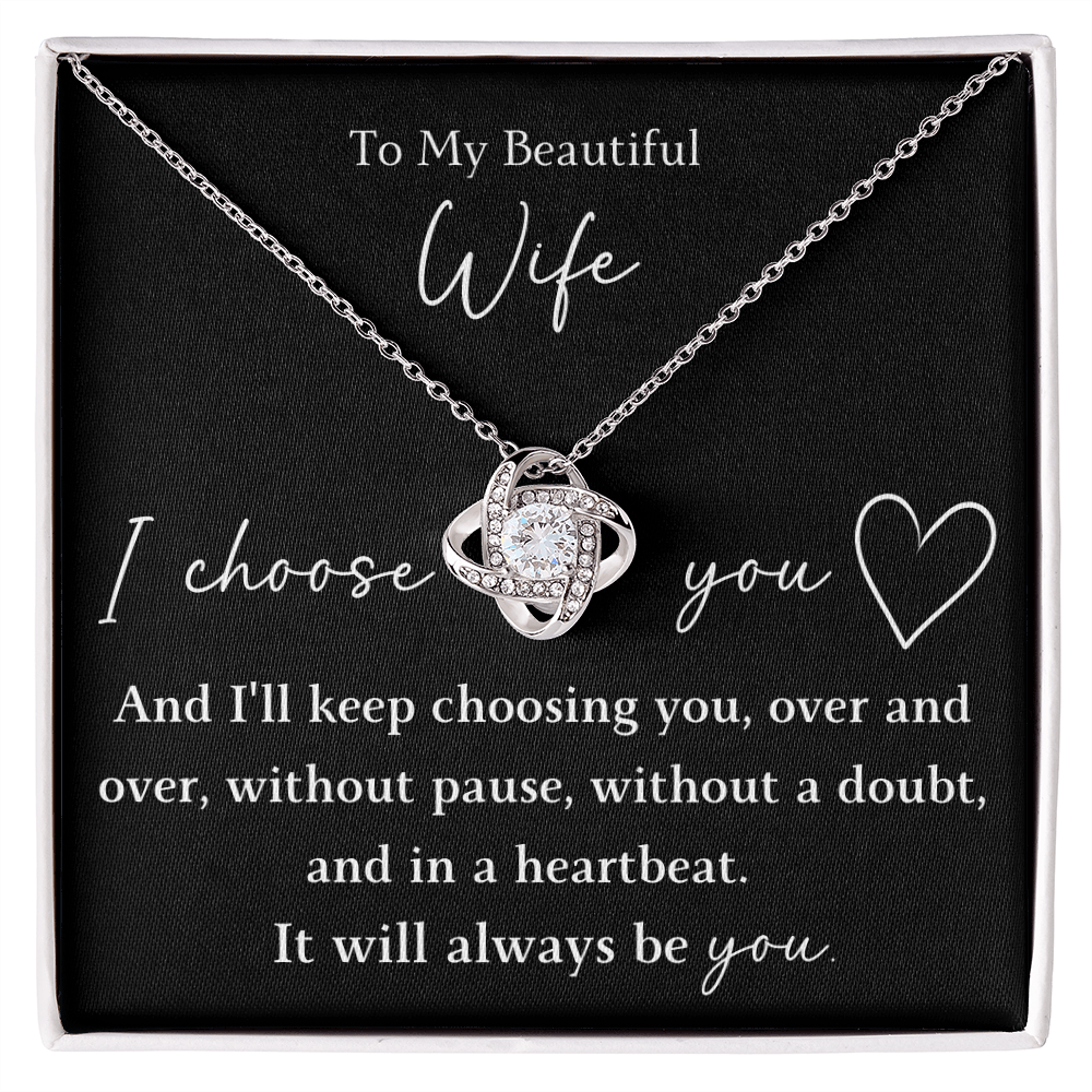 The Love Knot - For Your Wife