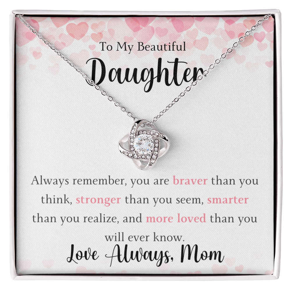 The Love Knot - For Your Daughter From Mom
