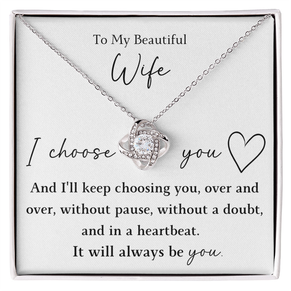 The Love Knot - For Your Wife