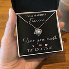 The Love Knot - For Your Fiancee