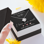 The Love Knot - For Your Wife