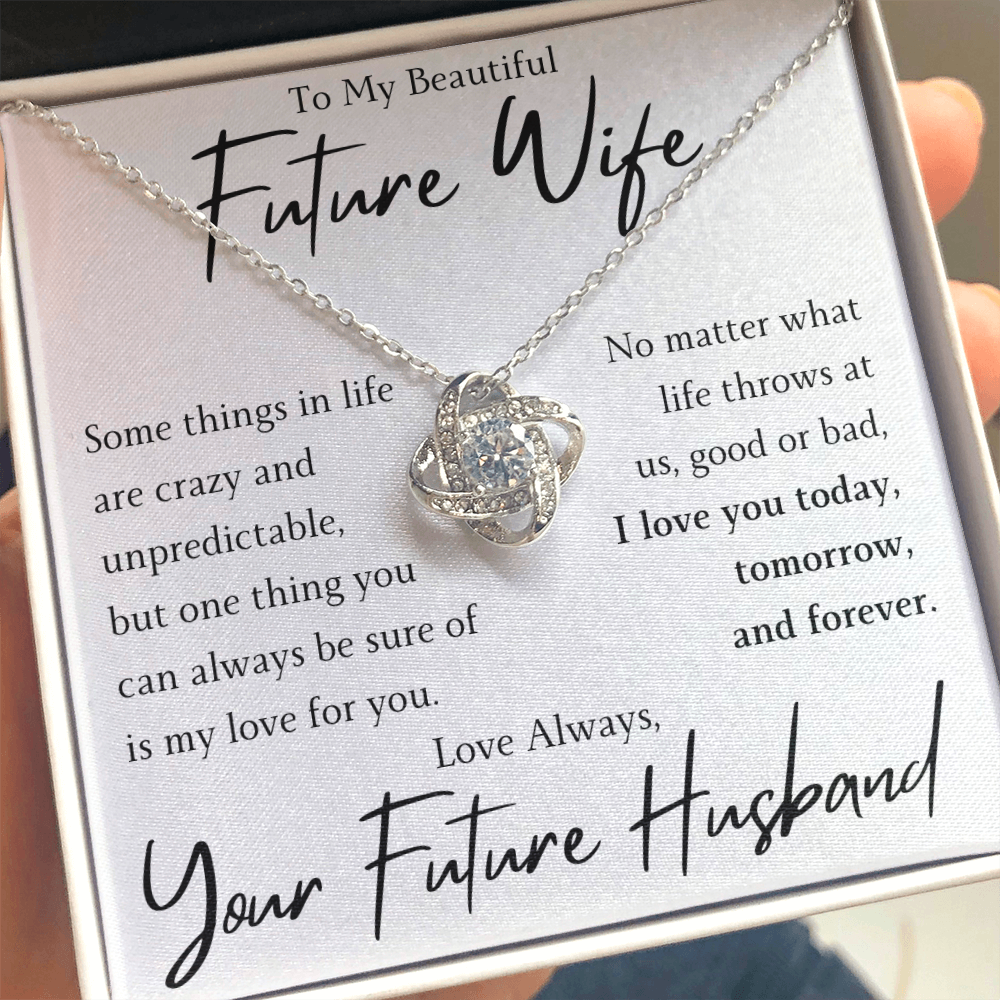 The Love Knot - For Your Future Wife