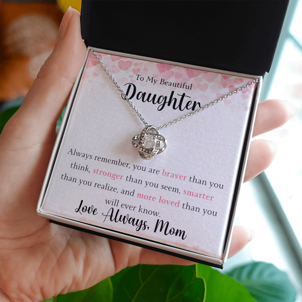 The Love Knot - For Your Daughter From Mom