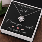 The Love Knot - For Your Wife