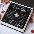 The Love Knot- For Your Future Wife