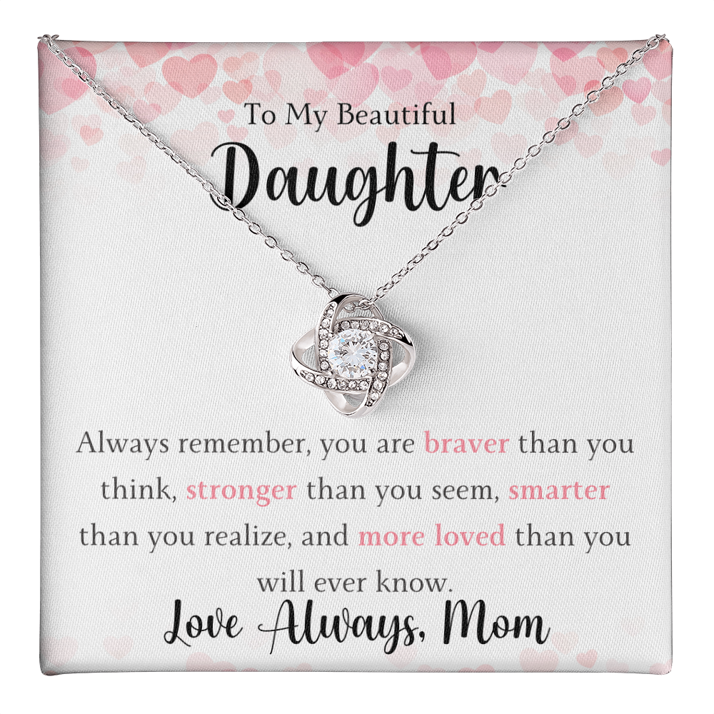 The Love Knot - For Your Daughter From Mom