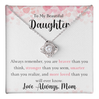 The Love Knot - For Your Daughter From Mom