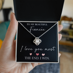 The Love Knot - For Your Fiancee