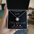 The Love Knot - For Your Wife
