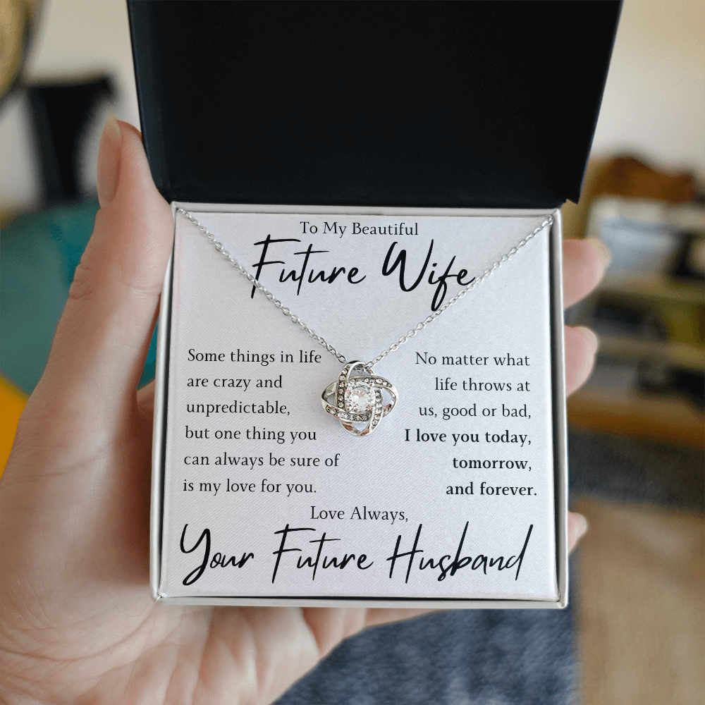 The Love Knot - For Your Future Wife
