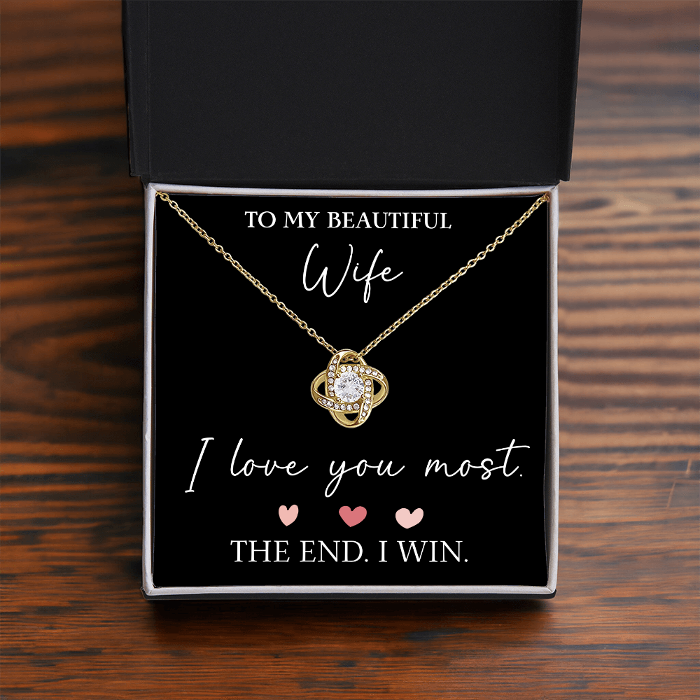 The Love Knot - For Your Wife