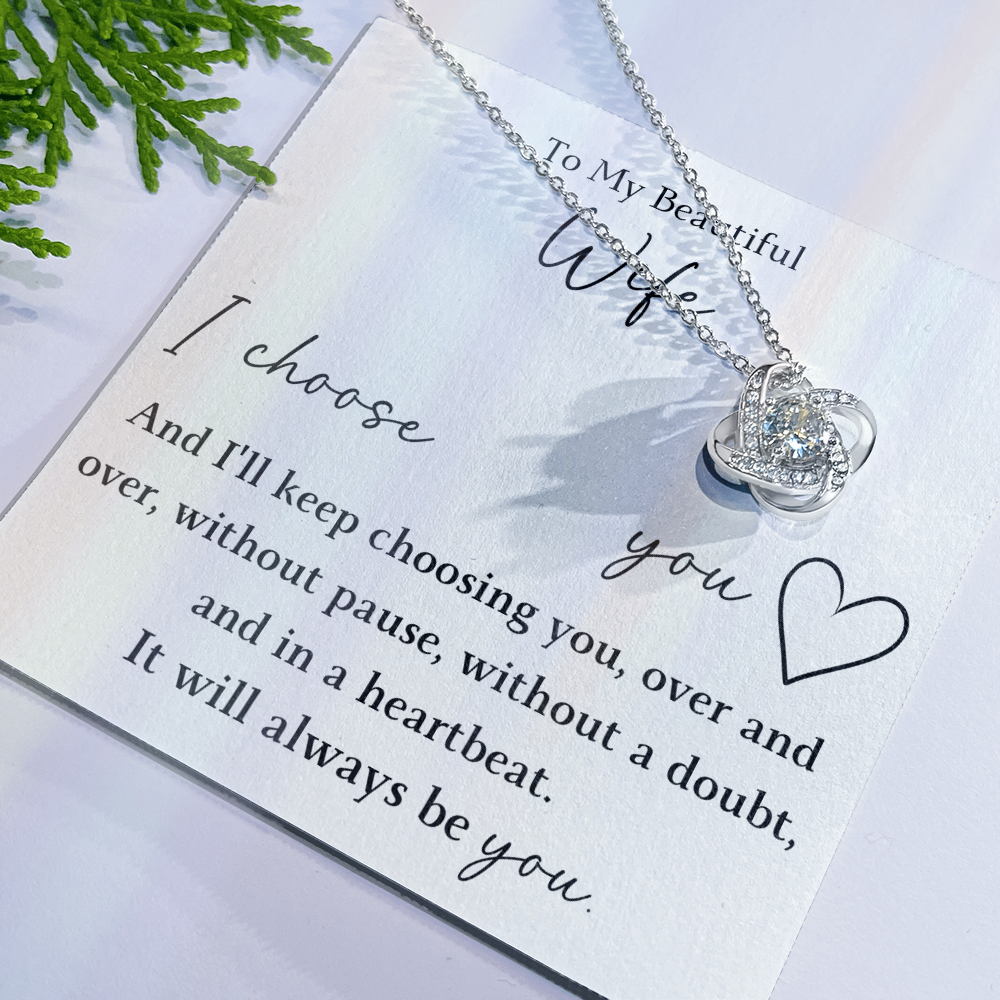 The Love Knot - For Your Wife