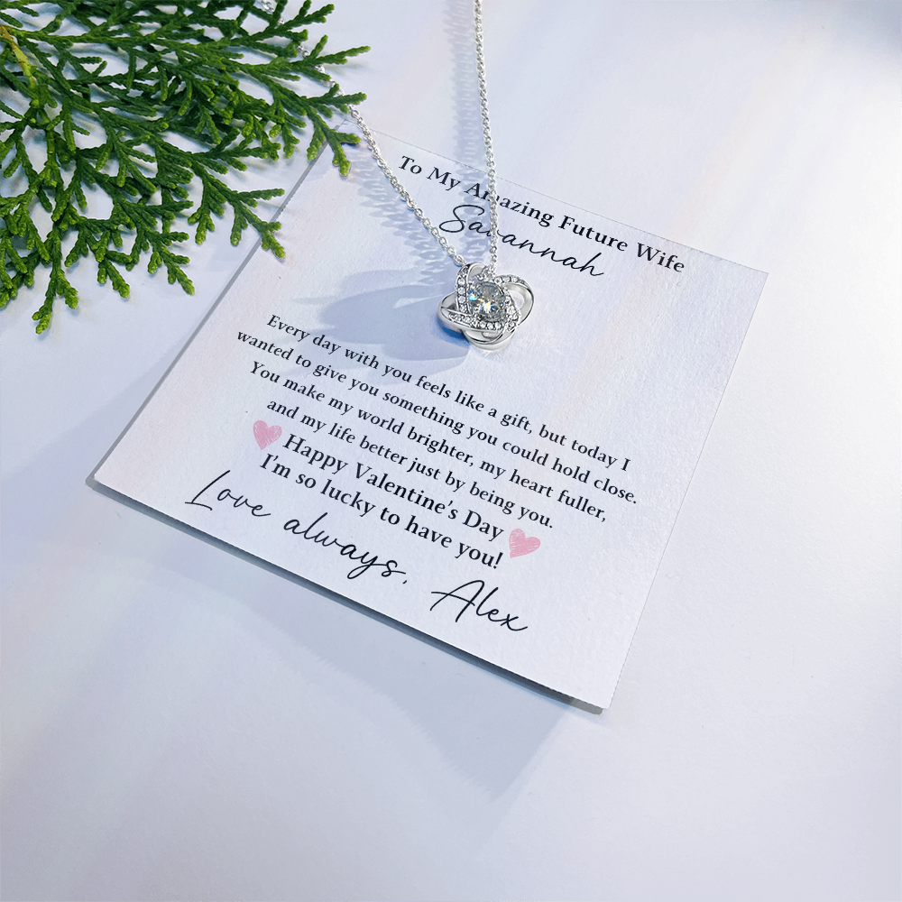 The Love Knot - For Your Future Wife