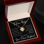 The Love Knot- For Your Future Wife