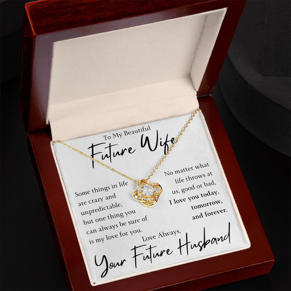 The Love Knot - For Your Future Wife