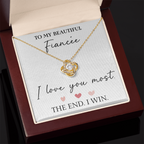 The Love Knot - For Your Fiancee