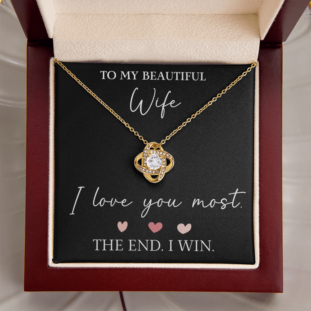 The Love Knot - For Your Wife