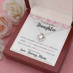 The Love Knot - For Your Daughter From Mom