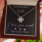 The Love Knot - For Your Wife