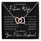 The Interlocking Hearts - For Your Future Wife