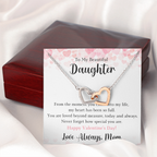 The Interlocking Hearts - For Your Daughter From Mom